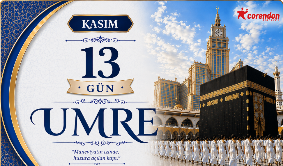 KASIM 13 GÜNLÜK UMRE